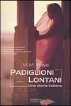 Padiglioni Lontani, di M. M. Kaye