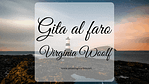 Gita al faro, di Virginia Woolf