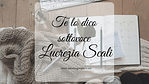 Te lo dico sottovoce, di Lucrezia Scali