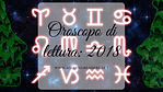 Oroscopo di lettura: 2018