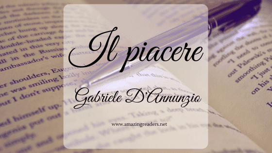 Il piacere, di Gabriele D'Annunzio