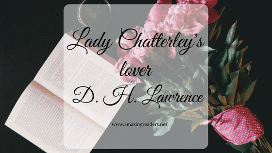 Lady Chatterley's lover, di D. H. Lawrence