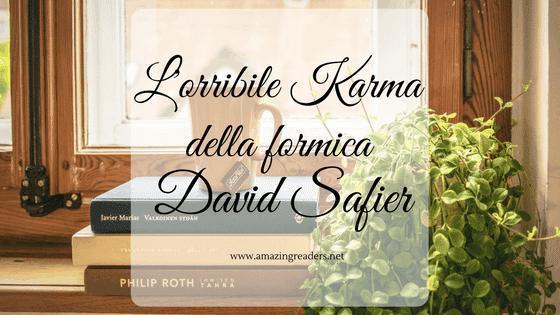 L'orribile Karma della formica, di David Safier