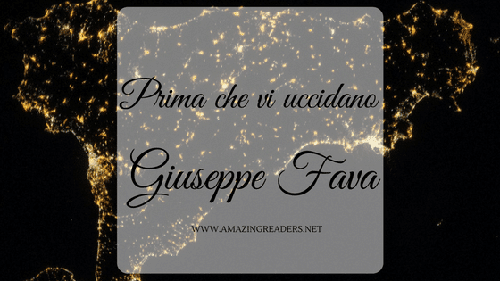 Prima che vi uccidano, di Giuseppe Fava