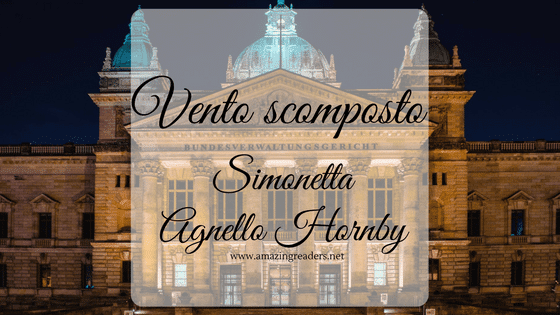 Vento scomposto, di Simonetta Agnello Hornby