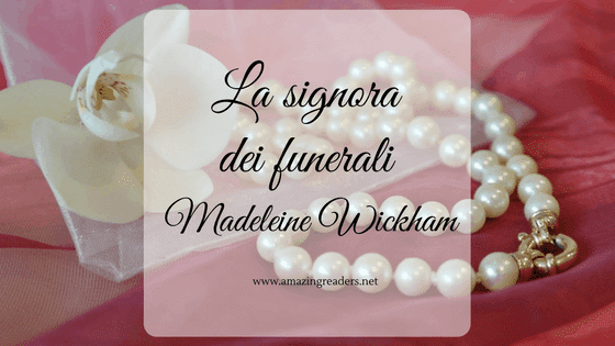 La signora dei funerali, di Madeleine Wickham