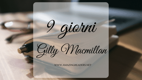 9 giorni, di Gilly Macmillan