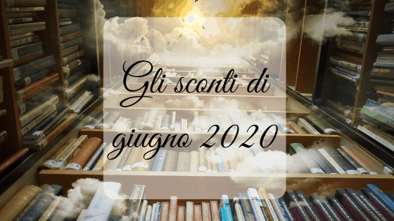 Gli sconti di giugno 2020