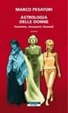 Astrologia delle donne, di Marco Pesatori