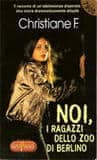 Noi, i ragazzi dello zoo di Berlino, di Christiane F.