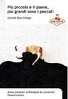 Più piccolo è il paese, più grandi sono i peccati, di Davide Bacchilega