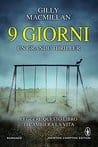 9 giorni, di Gilly Macmillan