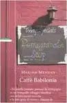 Caffè Babilonia, di Marsha Mehran