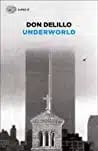Underworld, di Don DeLillo