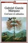 Cent’anni di solitudine, di Gabriel García Márquez