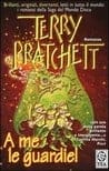 A me le guardie!, di Terry Pratchett