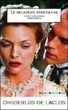 Le relazioni pericolose, di Pierre Choderlos de Laclos