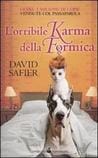 L’orribile karma della formica, di David Safier